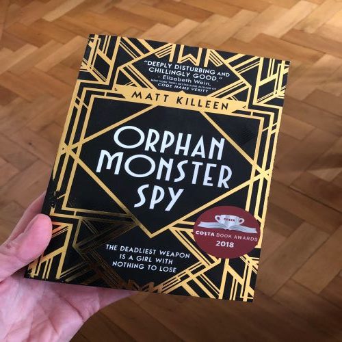 Orphan, Monster, Spy, by Matt Killeen – Book Review